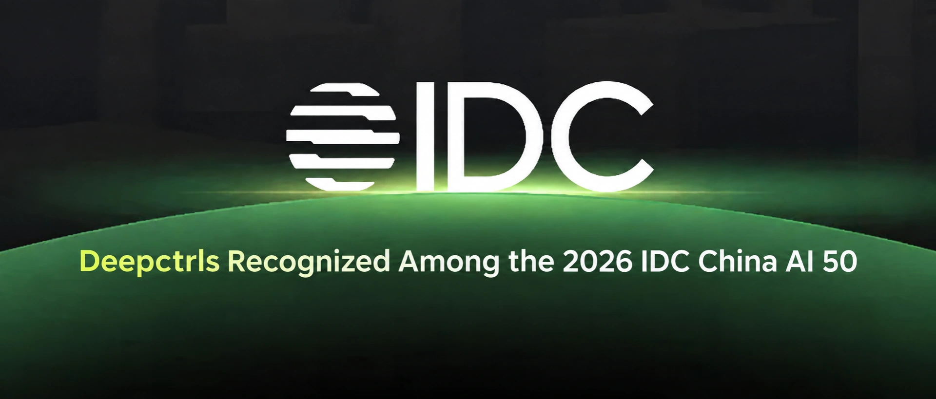 Physical AI for Computing and Energy: DeepCtrls Recognized Among the 2026 IDC China AI 50