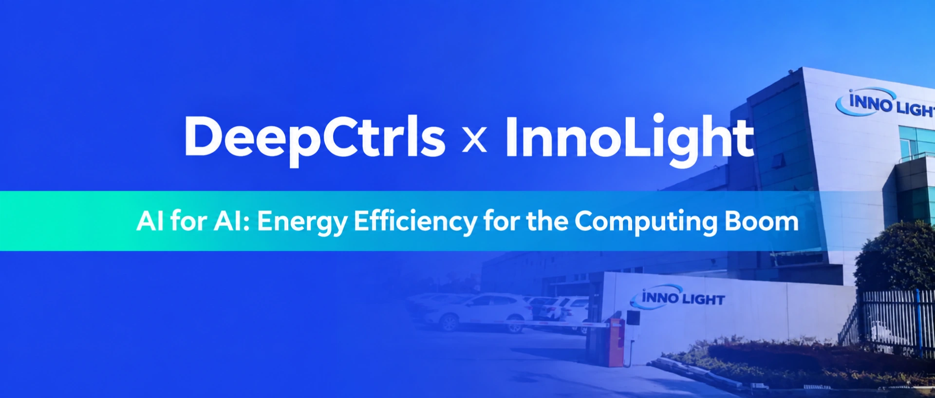 DeepCtrls × InnoLight: AI for AI—Energy Efficiency for the Computing Boom